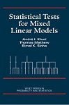 Statistical Texts for Mixed Linear Models by Andre Khuri, Thomas Mathew, Bimal Sinha